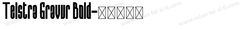 Telstra Gravur Bold字体转换